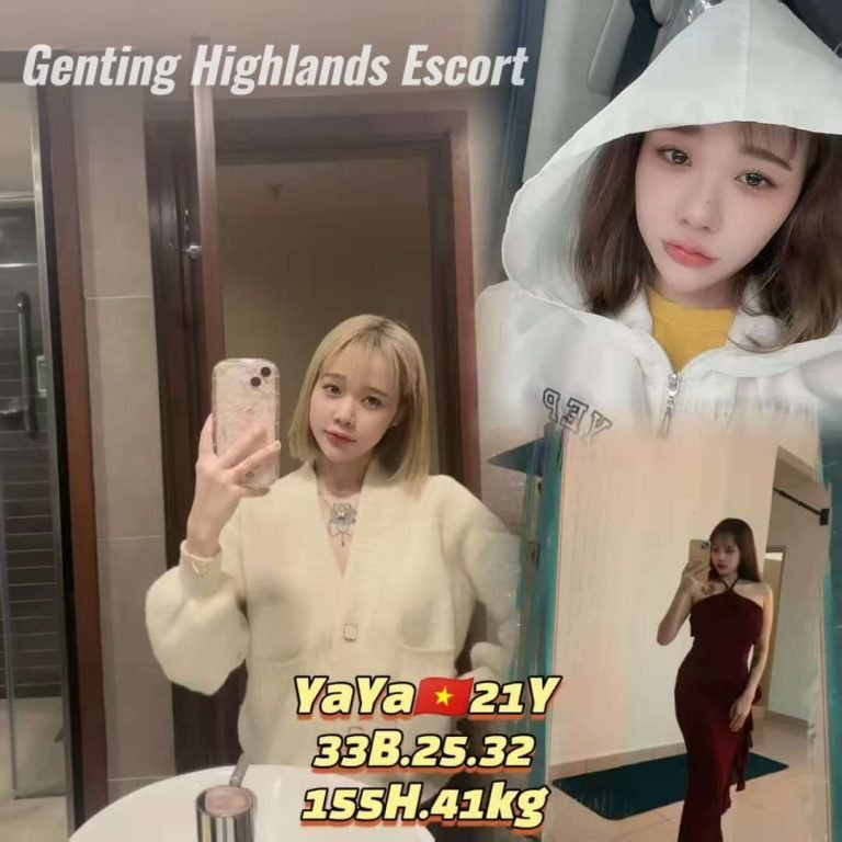 云顶小姐 | 云顶美女 | 云顶下水服务 | Genting Escort