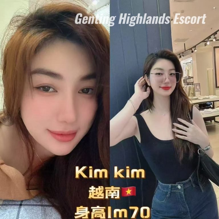 云顶小姐 | 云顶美女 | 云顶下水服务 | Genting Escort