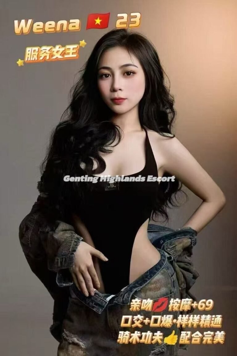 云顶小姐约炮 | 云顶美女天堂 | 云顶下水服务 | Genting Escort