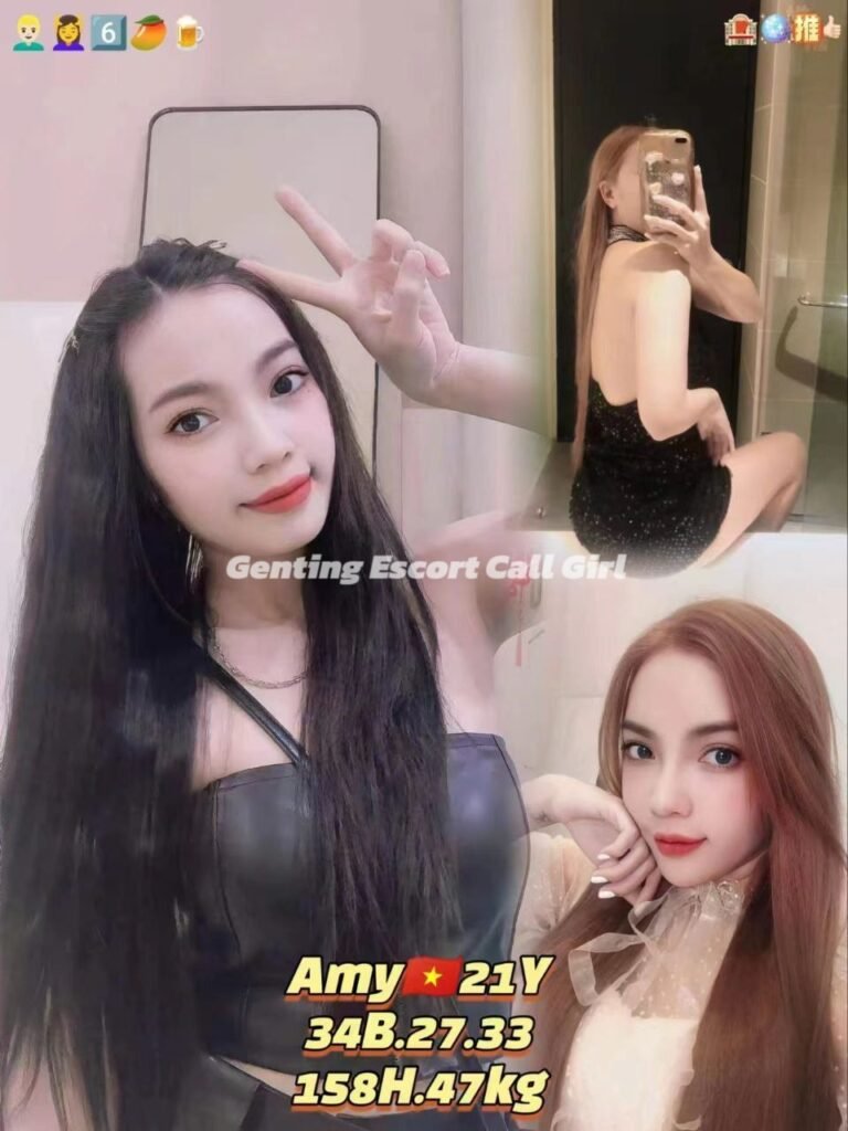 Genting Escort | 云顶找小姐 | 按摩下水场 | 伴游约炮服务