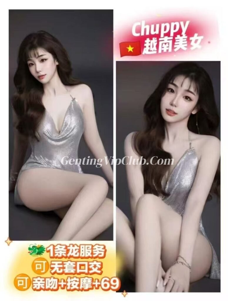 Genting Escort | 云顶找小姐 | 按摩下水场 | 伴游约炮服务