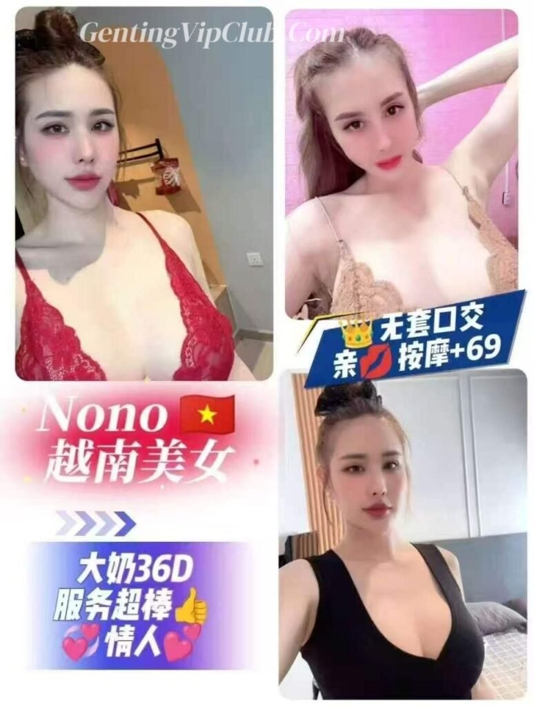 Genting Escort | 云顶找小姐 | 按摩下水场 | 伴游约炮服务